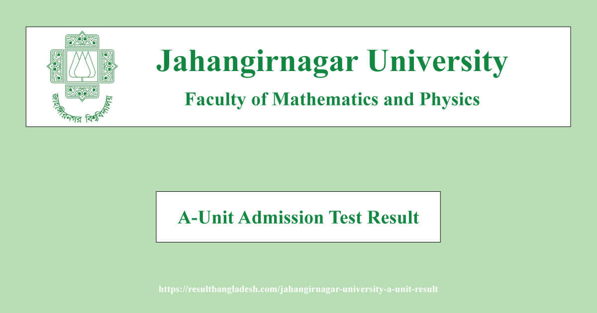 Jahangirnagar University A Unit Result