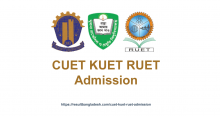 CUET KUET RUET Admission