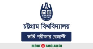 Chittagong University Admission Result