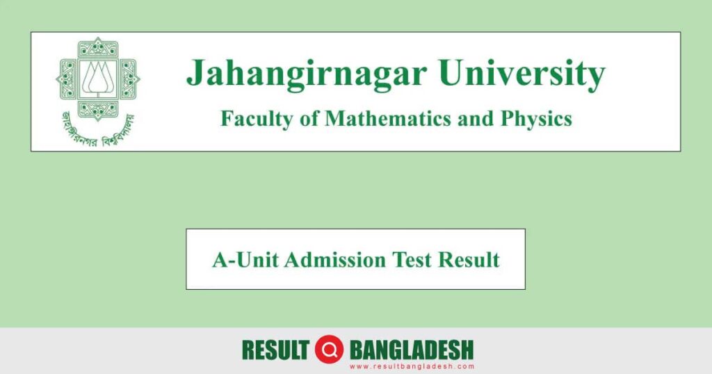 Jahangirnagar University A Unit Result