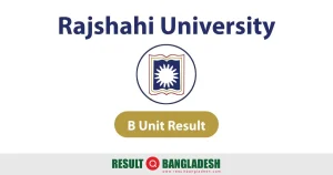 Rajshahi University B Unit Result